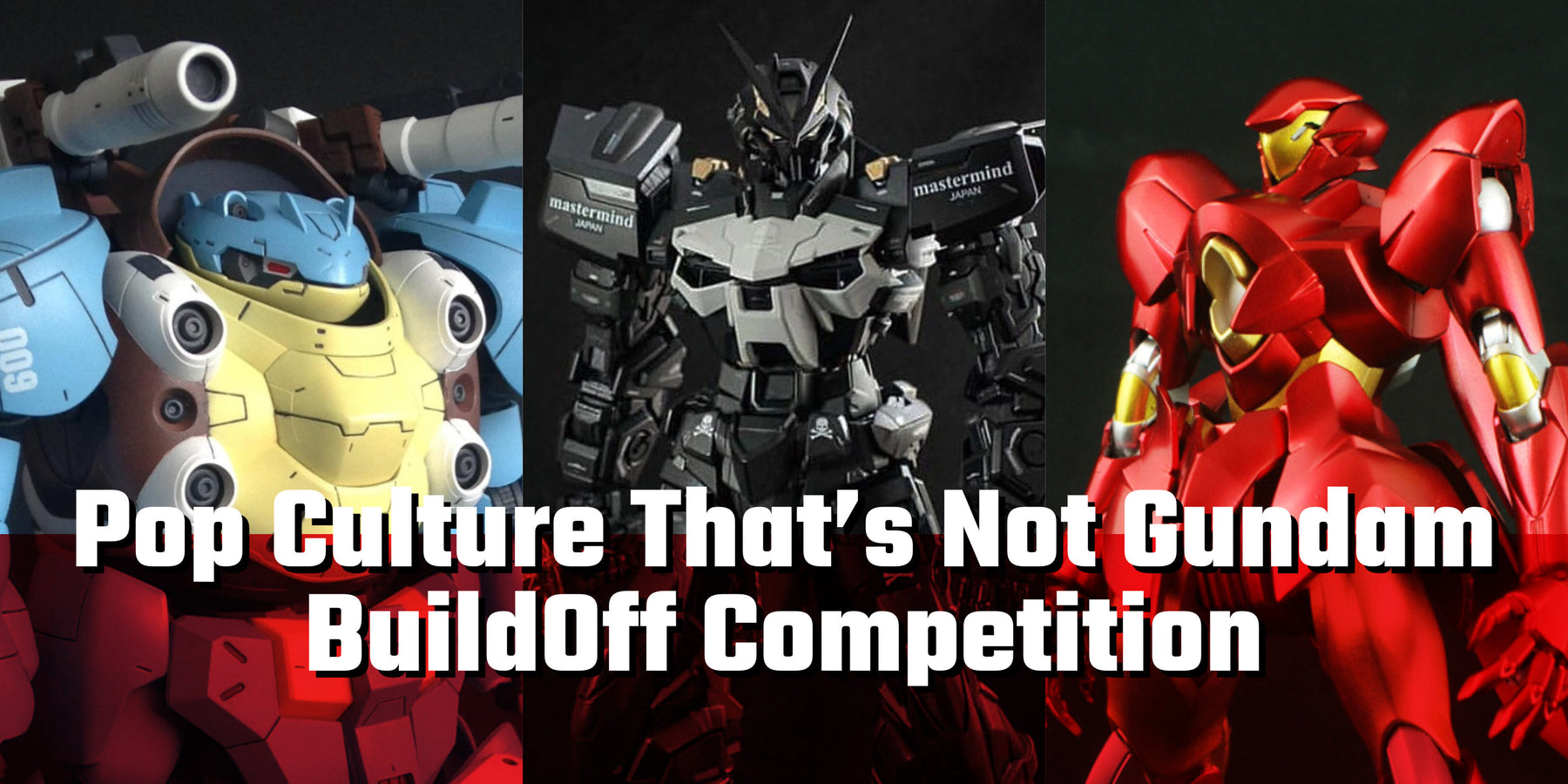 Announcing Pop Culture That’s Not Gundam BuildOff Competition!